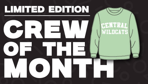Limited Edition Crew of the Month