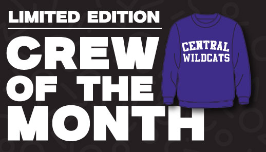Limited Edition Crew of the Month