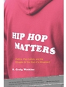 HIP HOP MATTERS