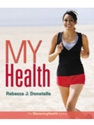 MY HEALTH: THE MASTERINGHEALTH EDITION