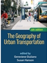 GEOGRAPHY OF URBAN TRANSPORTATION