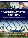 (FREE AT CWU LIBRARIES) PRACTICAL AVIATION SECURITY