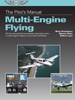 PILOT'S MANUAL: MULTI-ENGINE FLYING