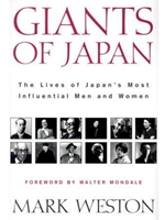 GIANTS OF JAPAN: THE LIVES OF JAPAN'S GREATEST MEN AND WOMEN