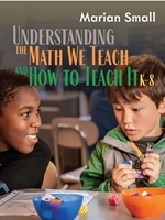 UNDERSTANDING THE MATH WE TEACH AND HOW TO TEACH IT