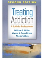 TREATING ADDICTION, SECOND ED.: A GUIDE FOR PROFESS.