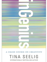 INGENIUS:CRASH COURSE ON CREATIVITY