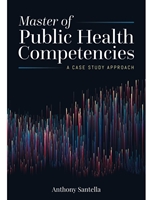MASTER OF PUBLIC HEALTH COMPETENCIES: A CASE STUDY APPROACH