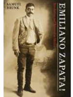 EMILIANO ZAPATA!REV.+BETRAYAL IN MEXICO