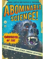 (FREE AT CWU LIBRARIES) ABOMINABLE SCIENCE: ORIGINS OF THE YETI NESSIE & OTHER FAMOUS CR