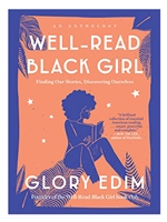 WELL-READ BLACK GIRL: FINDING OUR STORIES, DISCOVERING OURSELVES