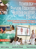 IA:PESH 344:TECHNOLOGY FOR PHYSICAL EDUCATORS, HEALTH EDUCATORS, AND COACHES : ENHANCING INSTRUCTION, ASSESSMENT, MANAGEMENT, PROFESSIONAL DEVELOPMENT, AND ADVOCACY