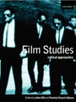 FILM STUDIES:CRITICAL APPROACHES