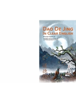 DAO DE JING IN CLEAR ENGLISH