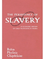 THE PERSISTENCE OF SLAVERY