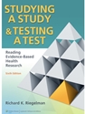 STUDYING A STUDY+TESTING A TEST
