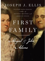 FIRST FAMILY: ABIGAIL AND JOHN ADAMS
