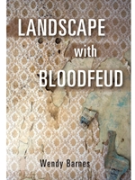 LANDSCAPE WITH BLOODFEUD