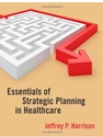 ESSEN.OF STRATEGIC PLANNING HEALTHCARE