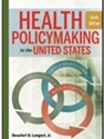 HEALTH POLICYMAKING IN UNITED STATES