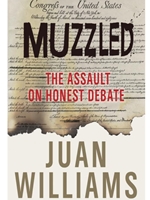 MUZZLED: THE ASSAULT ON HONEST DEBATE