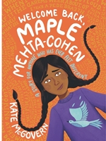 WELCOME BACK, MAPLE MEHTA-COHEN