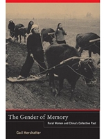 IA:HIST 511: THE GENDER OF MEMORY: RURAL WOMEN AND CHINA'S COLLECTIVE PAST