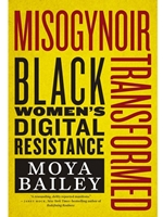 (EBOOK) MISOGYNOIR TRANSFORMED: BLACK WOMEN'S DIGITAL RESISTANCE