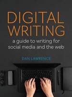IA:ENG 493: DIGITAL WRITING: A GUIDE TO WRITING FOR SOCIAL MEDIA AND THE WEB