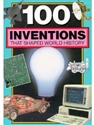 100 INVENTIONS THAT SHAPED WORLD HISTORY