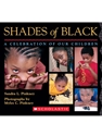 SHADES OF BLACK: A CELEBRATION OF OUR CHILDREN