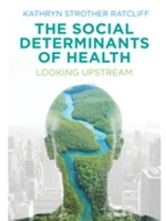 IA:PUBH 526: THE SOCIAL DETERMINANTS OF HEALTH : LOOKING UPSTREAM