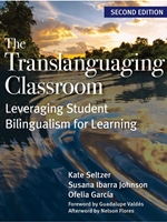 THE TRANSLANGUAGING CLASSROOM : LEVERAGING STUDENT BILINGUALISM FOR LEARNING