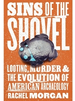 IA:ANTH 421: SINS OF THE SHOVEL