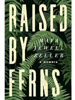 RAISED BY FERNS