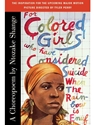 FOR COLORED GIRLS...CONSIDERED SUICIDE