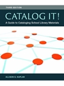 (EBOOK) CATALOG IT!:GDE.TO CATALOGING SCHOOL... - NO REFUNDS