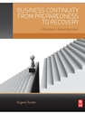 USINESS CONTINUITY FROM PREPAREDNESS TO RECOVERY: A STANDARDS-BASED APPROACH