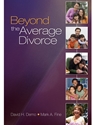 BEYOND THE AVERAGE DIVORCE