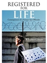 REGISTERED FOR LIFE: CONSEQUENCES OF A FORMER SEX OFFENDER