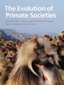 EVOLUTION OF PRIMATE SOCIETIES