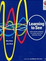 (NO RETURNS - S.O. ONLY) LEARNING TO SEE