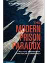 MODERN PRISON PARADOX