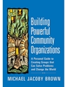 BUILDING POWERFUL COMM.ORGANIZATIONS