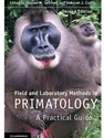 FIELD+LABORATORY METHODS IN PRIMATOLOGY