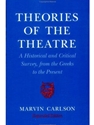 THEORIES OF THEATRE:..GREEKS TO PRESENT