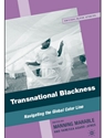 TRANSNATIONAL BLACKNESS