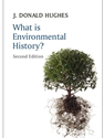 WHAT IS ENVIRONMENTAL HISTORY?