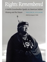 (EBOOK) RIGHTS REMEMBERED: A SALISH GRANDMOTHER SPEAKS ON AMERICAN INDIAN HISTORY AND THE FUTURE ( AMERICAN INDIAN LIVES )