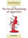 SOCIAL PSYCHOLOGY OF AGGRESSION